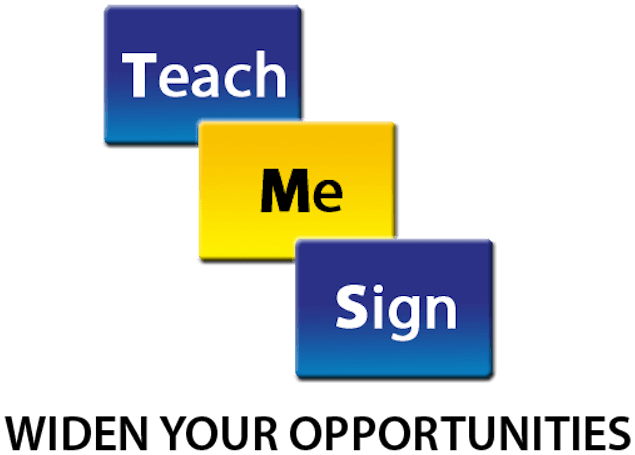 Teach Me Sign — Widen your opportunities